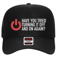 Have You Tried Turning It Off And On Again It Nerd Trucker Hat