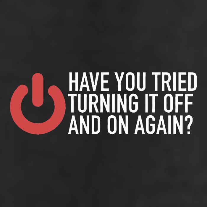 Have You Tried Turning It Off And On Again It Nerd Trucker Hat