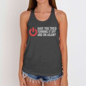 Have You Tried Turning It Off And On Again It Nerd Women's Knotted Racerback Tank