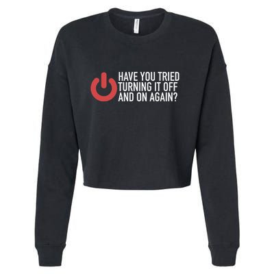 Have You Tried Turning It Off And On Again It Nerd Cropped Pullover Crew