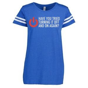 Have You Tried Turning It Off And On Again It Nerd Enza Ladies Jersey Football T-Shirt