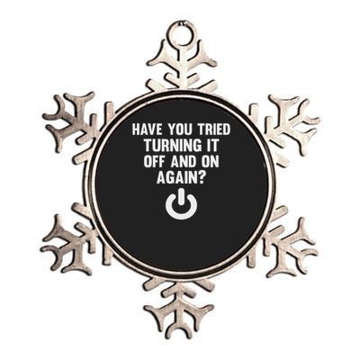 Have You Tried Turning It Off And On Again Metallic Star Ornament