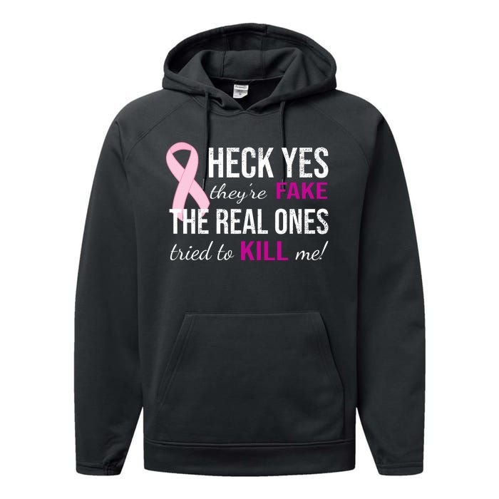 Heck Yes They're Fake The Real Ones Tried To Scare Me! Performance Fleece Hoodie