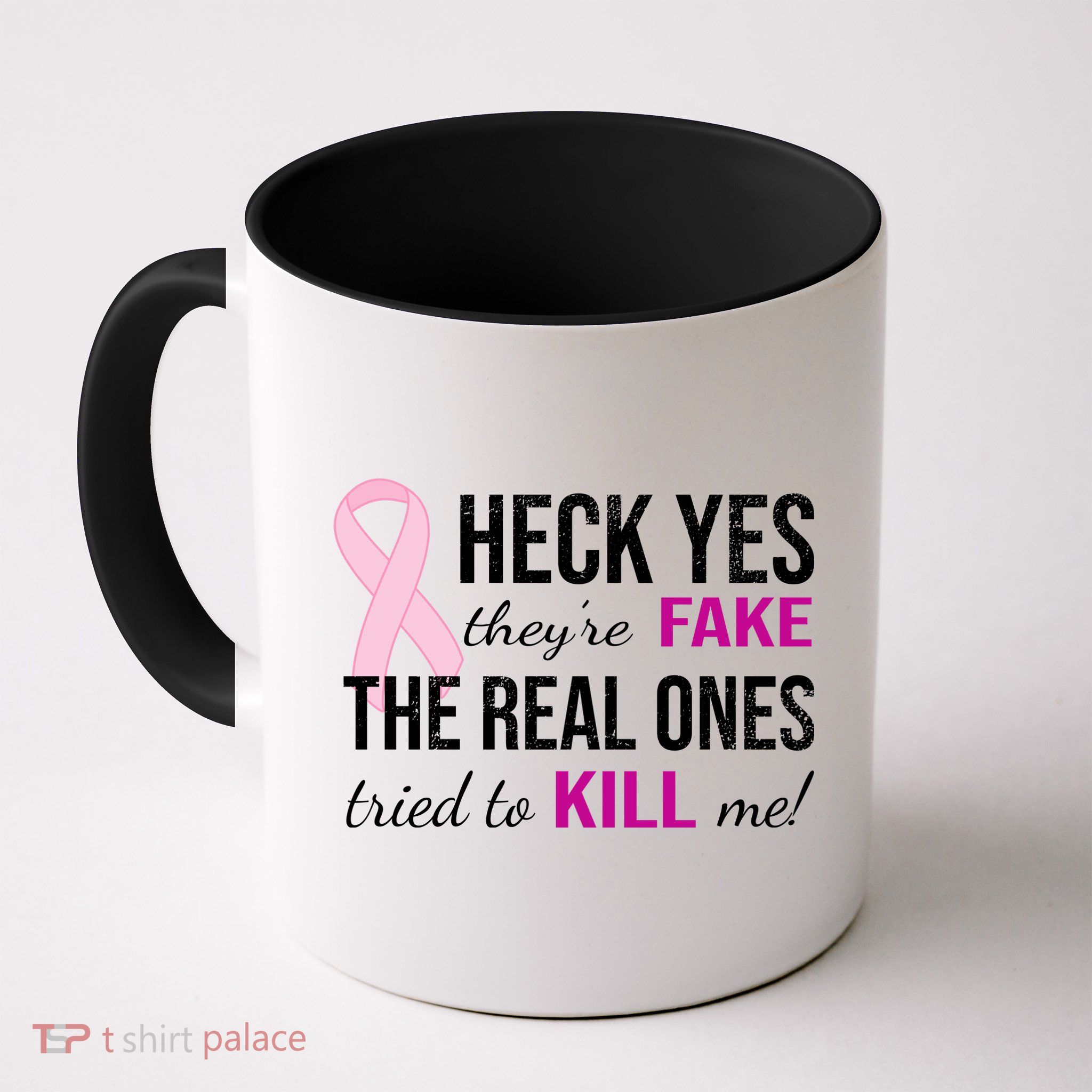 Heck Yes They're Fake The Real Ones Tried To Scare Me! Mug