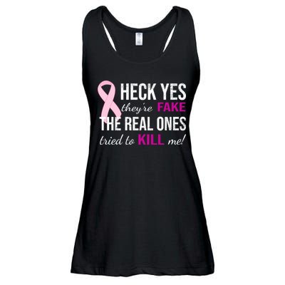 Heck Yes They're Fake The Real Ones Tried To Scare Me! Ladies Essential Flowy Tank