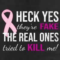 Heck Yes They're Fake The Real Ones Tried To Scare Me! Tumbler