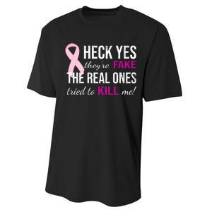 Heck Yes They're Fake The Real Ones Tried To Scare Me! Performance Sprint T-Shirt