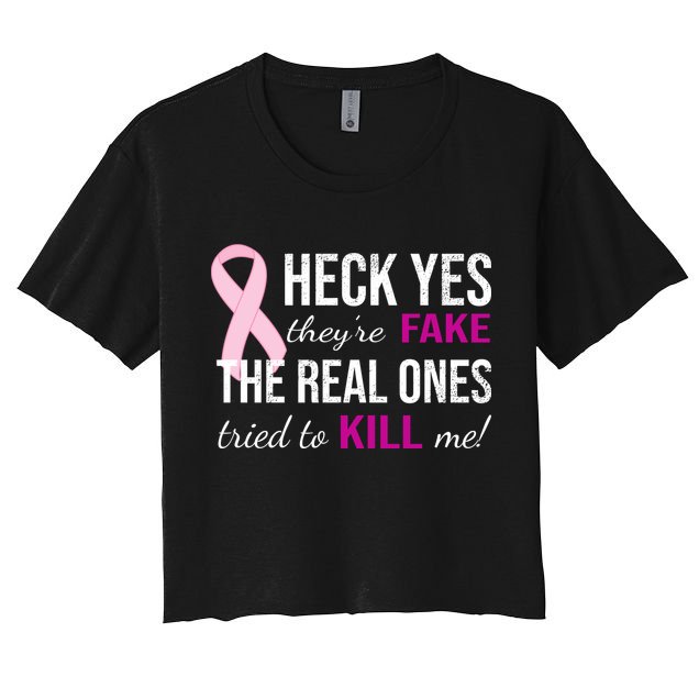 Heck Yes They're Fake The Real Ones Tried To Scare Me! Crop Top