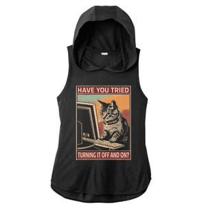 Have You Tried Turning It Off And On Tech Support Humor Cat Ladies PosiCharge Tri-Blend Wicking Draft Hoodie Tank