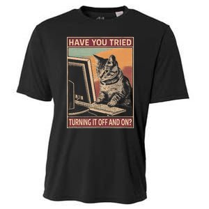 Have You Tried Turning It Off And On Tech Support Humor Cat Cooling Performance Crew T-Shirt