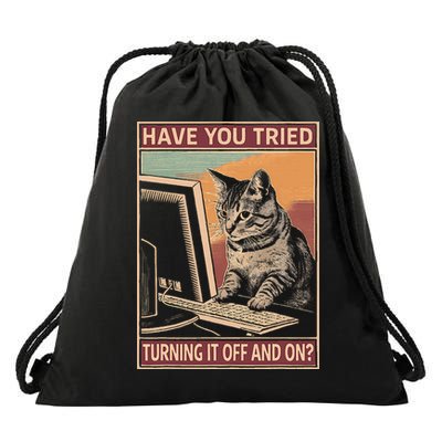 Have You Tried Turning It Off And On Tech Support Humor Cat Drawstring Bag