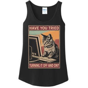 Have You Tried Turning It Off And On Tech Support Humor Cat Ladies Essential Tank