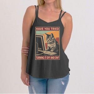 Have You Tried Turning It Off And On Tech Support Humor Cat Women's Strappy Tank