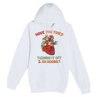 Have You Tried Turning It Off And On Againing School Counselor Premium Pullover Hoodie