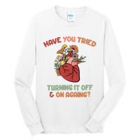 Have You Tried Turning It Off And On Againing School Counselor Tall Long Sleeve T-Shirt