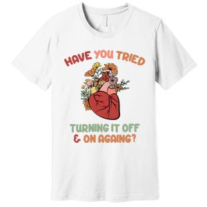 Have You Tried Turning It Off And On Againing School Counselor Premium T-Shirt