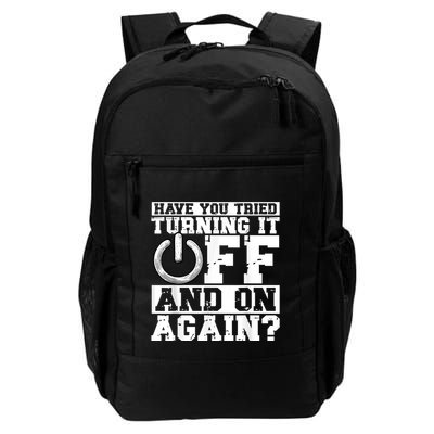 Have You Tried Turning It Off And On Again? Tech Support Daily Commute Backpack