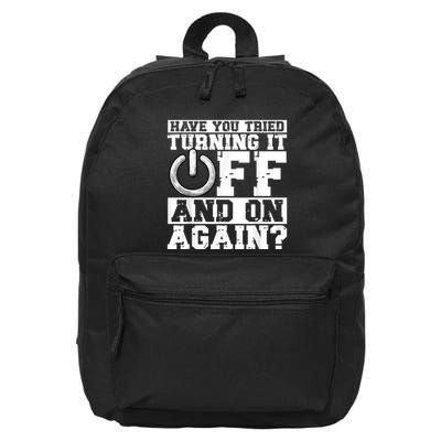 Have You Tried Turning It Off And On Again? Tech Support 16 in Basic Backpack