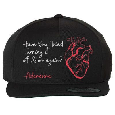 Have You Tried Turning It Off And On Again Adenosine Heart Wool Snapback Cap