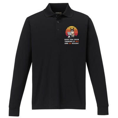 Have You Tried Turning It Off And On Again Tech-Support Cat Performance Long Sleeve Polo