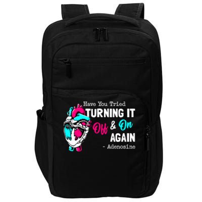 Have You Tried Turning It Off And On Again Heart Adenosines Cute Gift Impact Tech Backpack