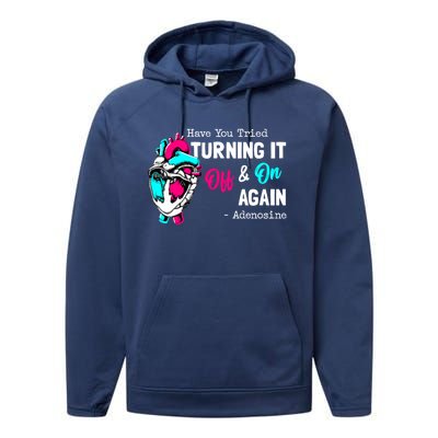 Have You Tried Turning It Off And On Again Heart Adenosines Cute Gift Performance Fleece Hoodie