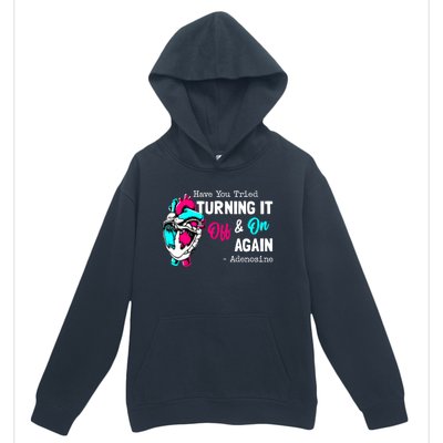 Have You Tried Turning It Off And On Again Heart Adenosines Cute Gift Urban Pullover Hoodie