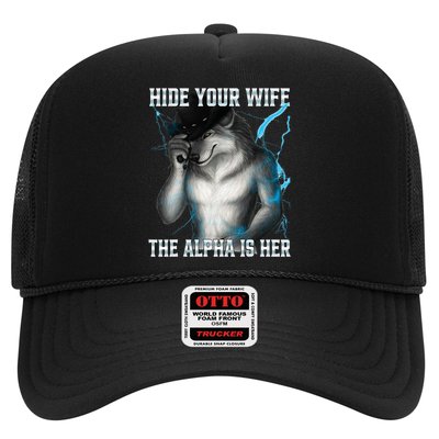 Hide Your Wife The Alpha Is Here Funny Werewolf Meme Trucker Hat