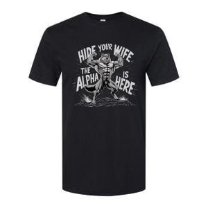 Hide Your Wife The Alpha Is Here Softstyle CVC T-Shirt