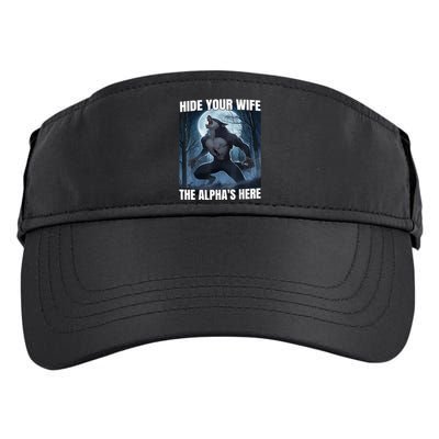 Hide Your Wife The Alpha Is Here Adult Drive Performance Visor