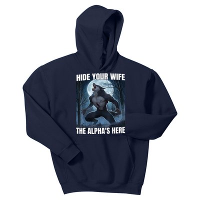 Hide Your Wife The Alpha Is Here Kids Hoodie