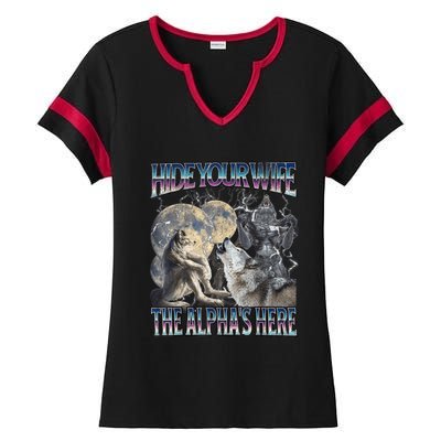 Hide Your Wife The Alpha Is Here Ladies Halftime Notch Neck Tee