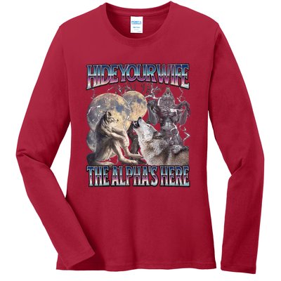 Hide Your Wife The Alpha Is Here Ladies Long Sleeve Shirt