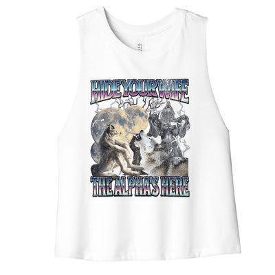 Hide Your Wife The Alpha Is Here Women's Racerback Cropped Tank