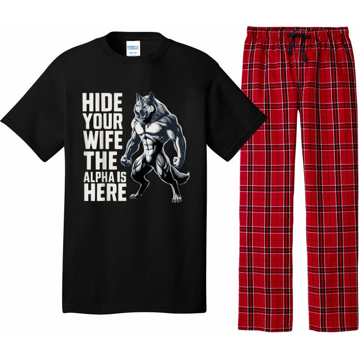 Hide Your Wife The Alpha Is Here Pajama Set