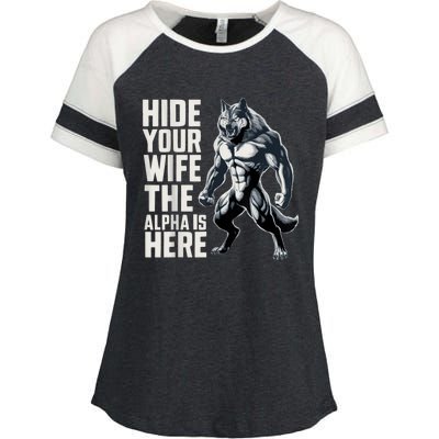 Hide Your Wife The Alpha Is Here Enza Ladies Jersey Colorblock Tee