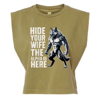 Hide Your Wife The Alpha Is Here Garment-Dyed Women's Muscle Tee