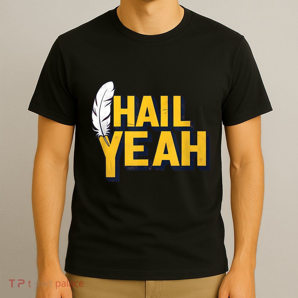 Hail Yeah Washington Design Washington Fan Merch T-Shirt