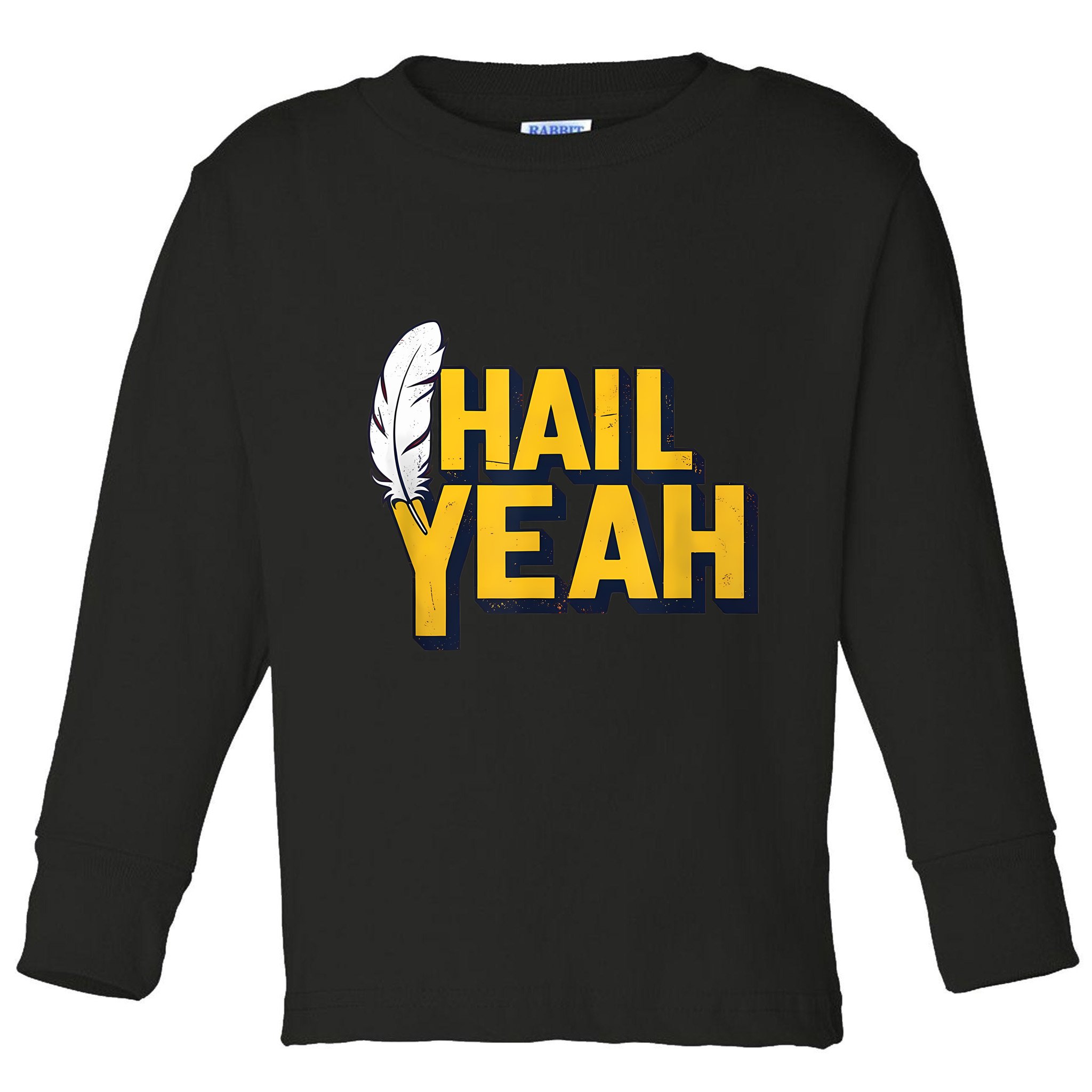 Hail Yeah Washington Design Washington Fan Merch Toddler Long Sleeve Shirt