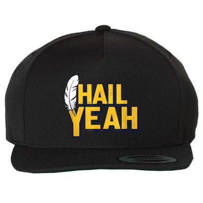 Hail Yeah Washington Design Washington Fan Merch Wool Snapback Cap
