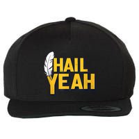 Hail Yeah Washington Design Washington Fan Merch Wool Snapback Cap