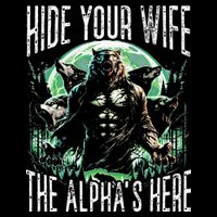 Hide Your Wife The Alpha Is Here Wolf Male Werwolf Meme Impact Tech Backpack