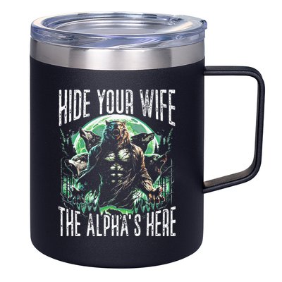 Hide Your Wife The Alpha Is Here Wolf Male Werwolf Meme 12oz Stainless Steel Coffee Mug