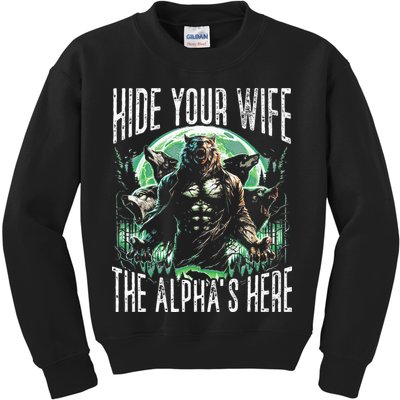 Hide Your Wife The Alpha Is Here Wolf Male Werwolf Meme Kids Sweatshirt