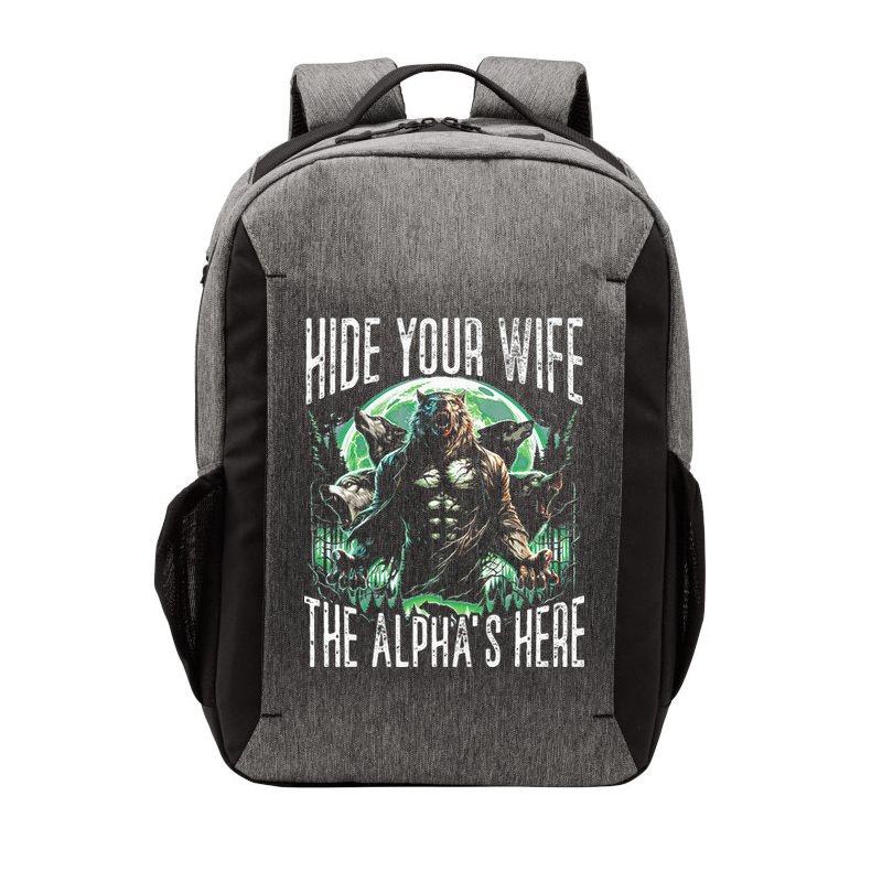 Hide Your Wife The Alpha Is Here Wolf Male Werwolf Meme Vector Backpack