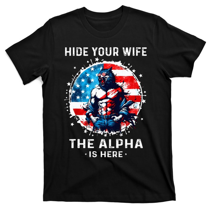 Hide Your Wife The AlphaS Here Usa Meme Werewolf Meme T-Shirt