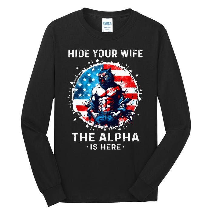 Hide Your Wife The AlphaS Here Usa Meme Werewolf Meme Tall Long Sleeve T-Shirt