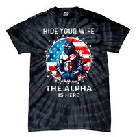 Hide Your Wife The AlphaS Here Usa Meme Werewolf Meme Tie-Dye T-Shirt