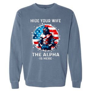 Hide Your Wife The AlphaS Here Usa Meme Werewolf Meme Garment-Dyed Sweatshirt