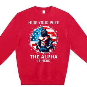 Hide Your Wife The AlphaS Here Usa Meme Werewolf Meme Premium Crewneck Sweatshirt